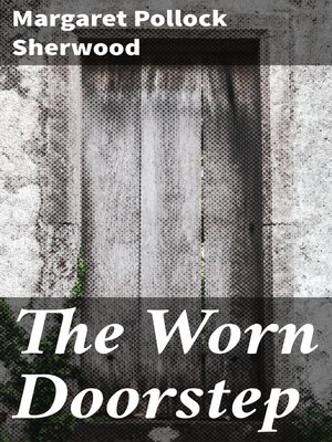 cover image of The Worn Doorstep